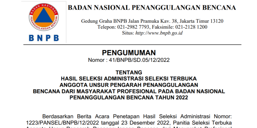 PENGUMUMAN HASIL SELEKSI ADMINISTRASI SELEKSI TERBUKA ANGGOTA UNSUR PENGARAH PENANGGULANGAN BENCANA DARI MASYARAKAT PROFESIONAL PADA BADAN NASIONAL PENANGGULANGAN BENCANA TAHUN 2022